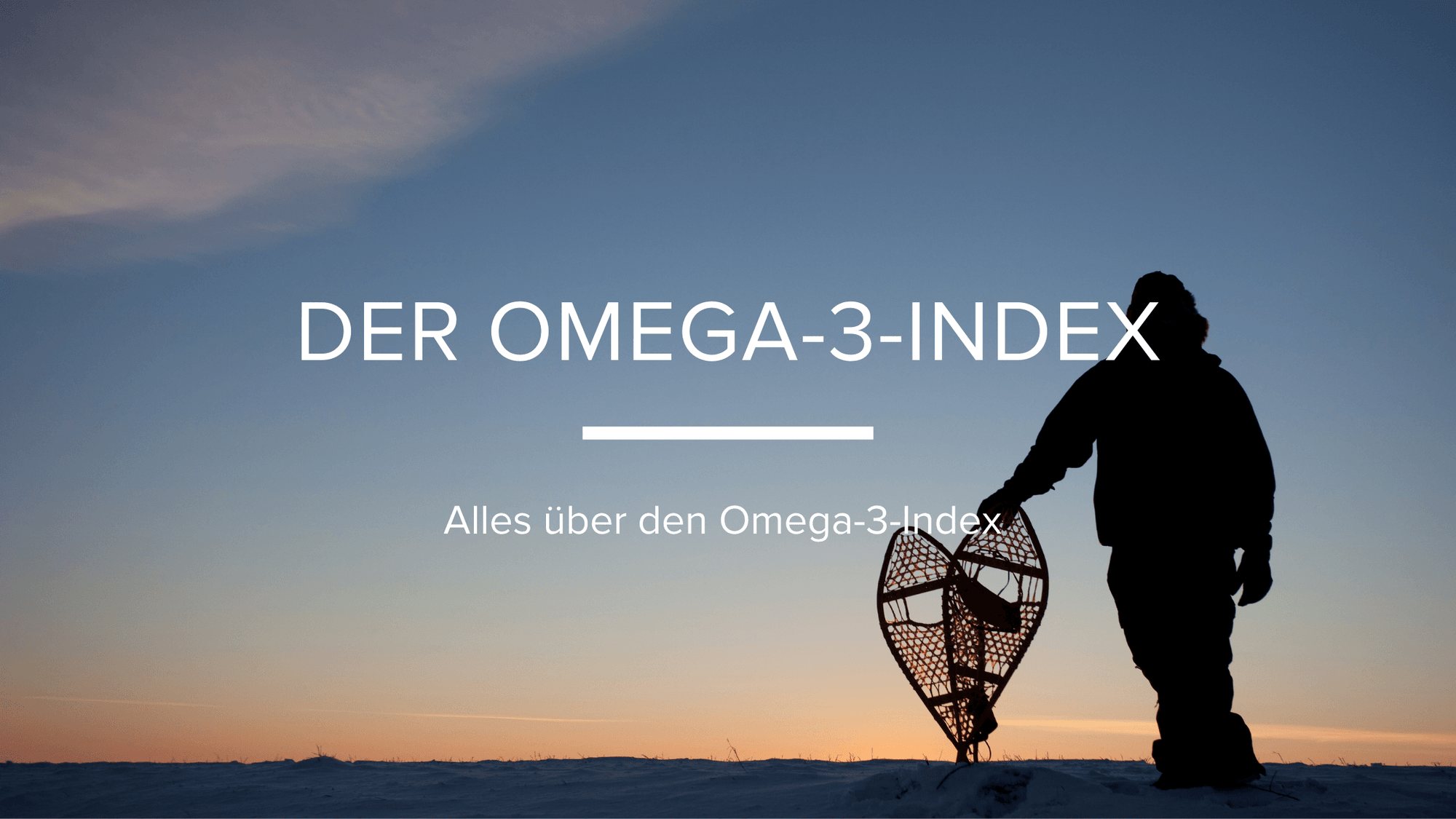 Der Omega-3-Index - edubily GmbH