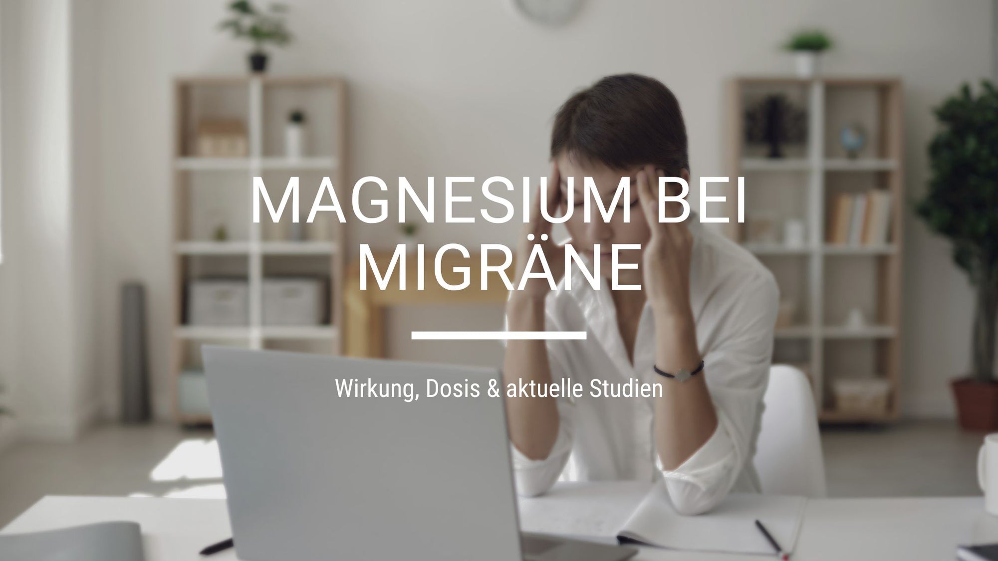 Magnesium bei Migräne